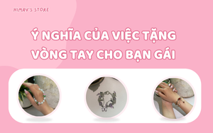 Ý nghĩa của việc tặng vòng tay cho bạn gái