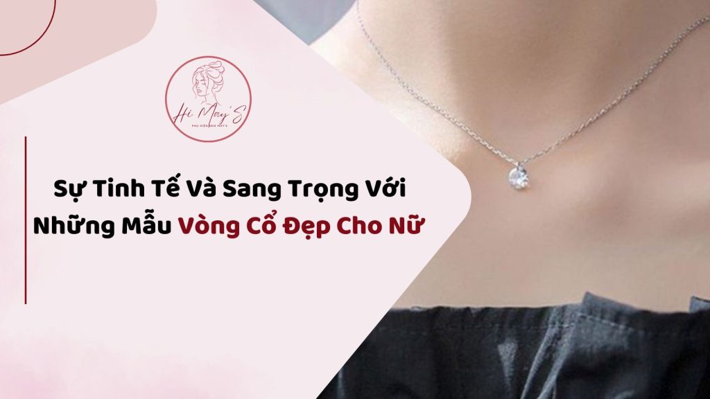 Vòng cổ đẹp cho nữ