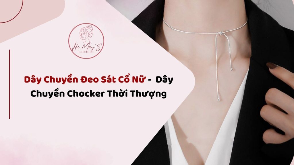 dây chuyền đeo sát cổ nữ